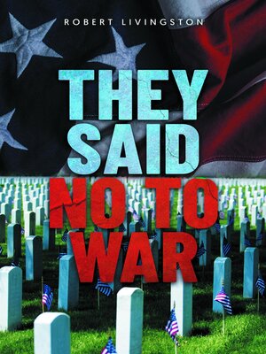 cover image of THEY SAID NO TO WAR